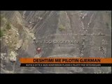 Dështimi me pilotin gjerman - Top Channel Albania - News - Lajme