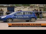 Masakër në Vlorë, 3 të vrarë  - Top Channel Albania - News - Lajme