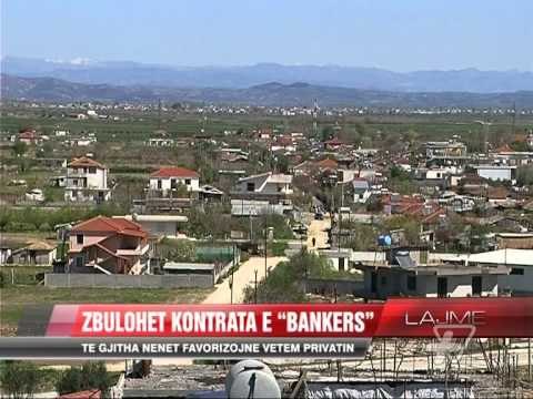 Zbulohet kontrata e “Bankers” - News, Lajme - Vizion Plus