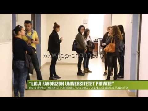 Ligji për Arsimin, Mark Marku: Favorizon universitetet private - Top Channel Albania - News - Lajme