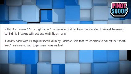 Why Andi Eigenmann And Bret Jackson Broke Up