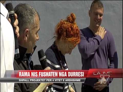 Rama nis fushatën nga Durrësi - News, Lajme - Vizion Plus