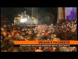 Mesha e Pashkëve ortodokse, kremtohet ringjallja e Krishtit  - Top Channel Albania - News - Lajme