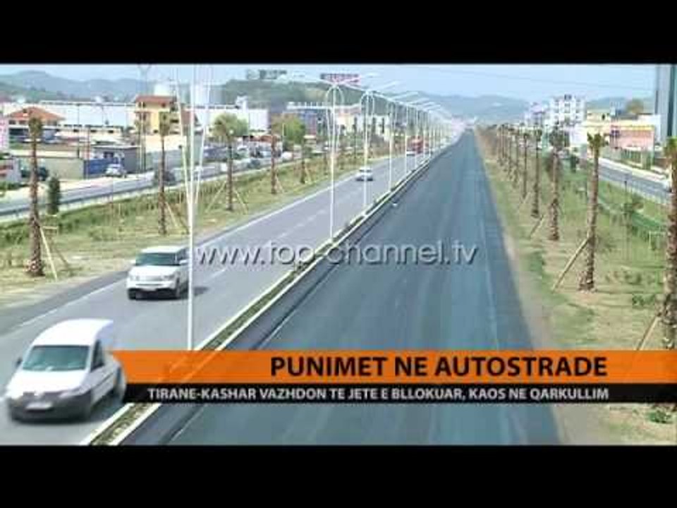 Punimet në autostradë, aksi Tiranë-Kashar ende i bllokuar - Top Channel Albania - News - Lajme
