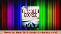 Read  Glaube der Lüge Ein InspectorLynleyRoman 17 Full Ebook