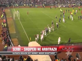 Serbi - Shqipëri në arbitrazh - News, Lajme - Vizion Plus