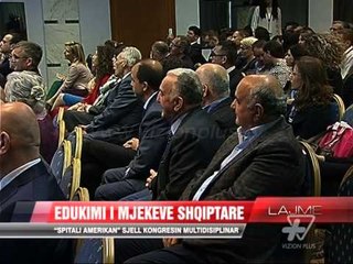 “Spitali Amerikan” sjell kongresin multidisiplinar - News, Lajme - Vizion Plus