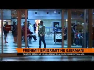 Frenimi i emigrimit në Gjermani - Top Channel Albania - News - Lajme
