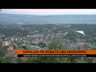 Shpallen tri zona të lira ekonomike - Top Channel Albania - News - Lajme