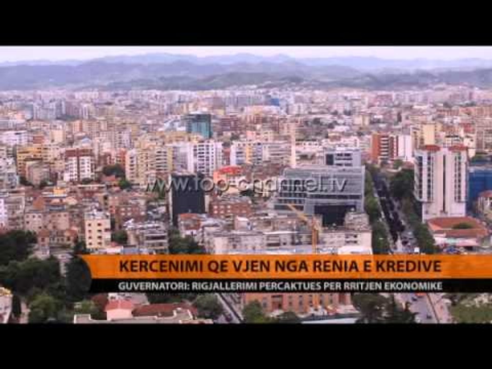 Kërcënimi nga rënia e kredive - Top Channel Albania - News - Lajme