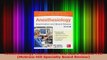 Read  Anesthesiology Examination and Board Review 7E McGrawHill Specialty Board Review Ebook Free
