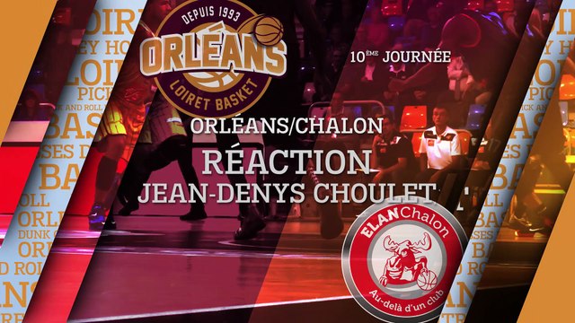 Réaction de Jean-Denys Choulet - J10 - Orléans reçoit Chalon