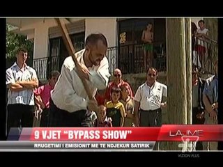 9 vjet, Bypass show - News, Lajme - Vizion Plus