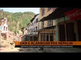 OKB, e alarmuar për Nepalin - Top Channel Albania - News - Lajme