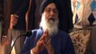 Parkash Singh Badal Talks on Sarbat Khalsa and Punjab Releted Issues