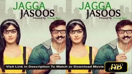 Jagga Jasoos Full Movie