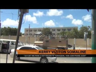 Kerry viziton Somalinë - Top Channel Albania - News - Lajme