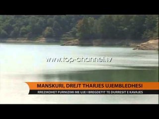 Rezervuari i Manskurisë, në pikë kritike - Top Channel Albania - News - Lajme