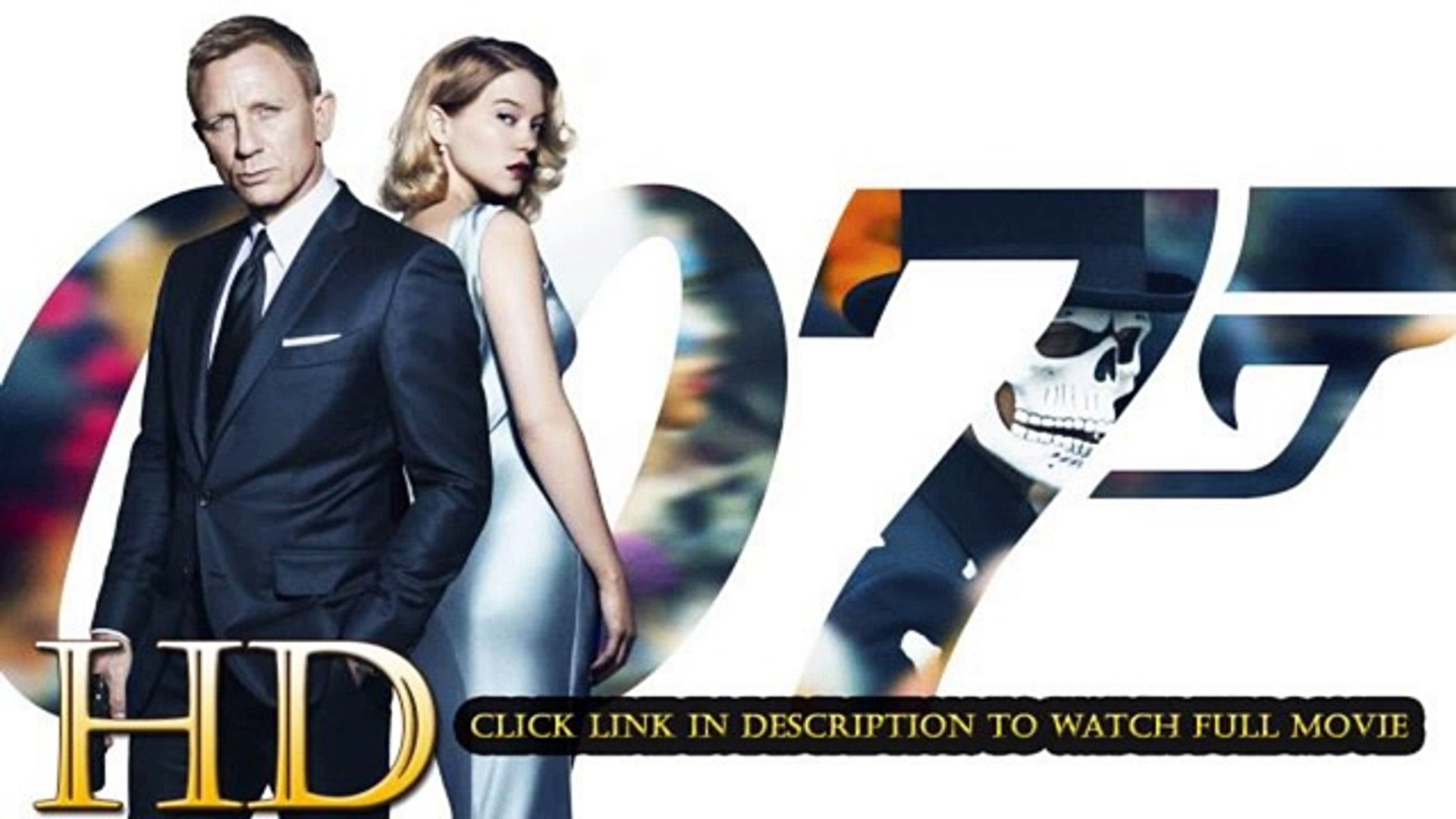 Spectre 2015 Full Movie Online Free 1080p Hd Video Dailymotion