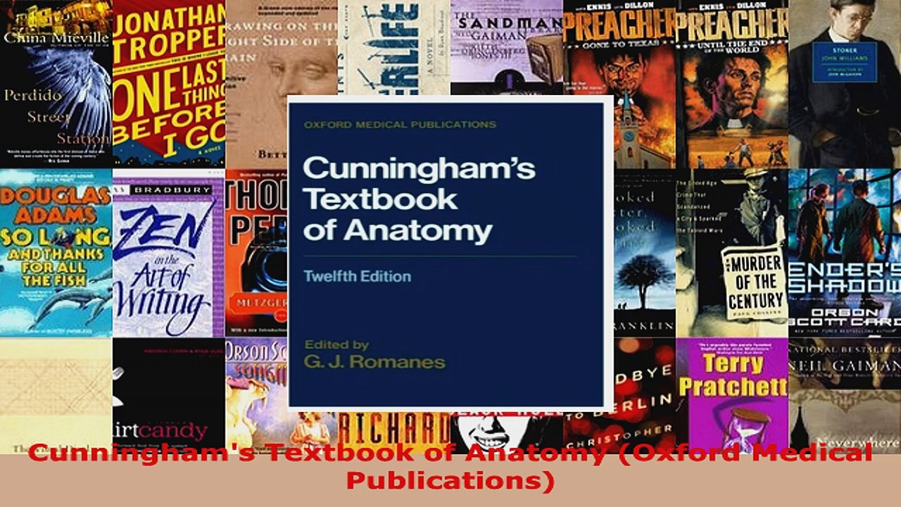 Read  Cunninghams Textbook of Anatomy Oxford Medical Publications Ebook Free