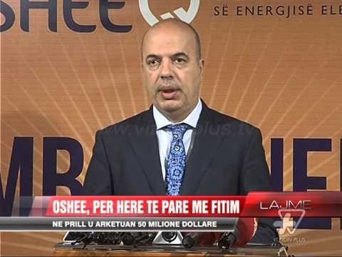 OSHEE, për herë të parë me fitim - News, Lajme - Vizion Plus