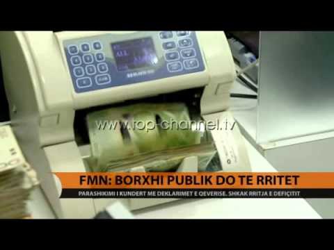 Ndryshe nga qeveria, FMN: Borxhi publik do të rritet - Top Channel Albania - News - Lajme