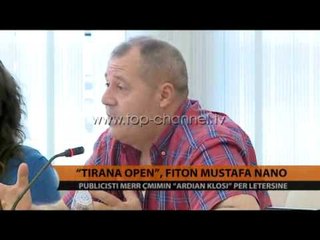 “Tirana Open”, fiton Mustafa Nano - Top Channel Albania - News - Lajme