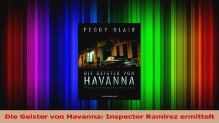 Read  Die Geister von Havanna Inspector Ramirez ermittelt Full Online