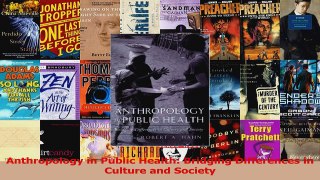 Read  Anthropology in Public Health Bridging Differences in Culture and Society Ebook Free