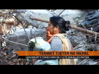 Tërmet tjetër në Nepal - Top Channel Albania - News - Lajme