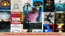 Read  A Passion for DNA Genes Genomes and Society EBooks Online