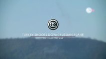 BREAKING NEWS: Turkey Shoots Down Russian War Plane