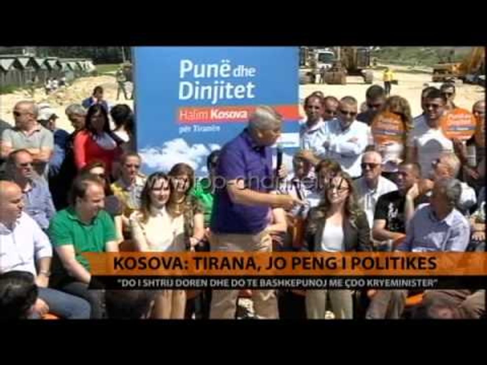 Kosova: Tirana, jo peng i politikës - Top Channel Albania - News - Lajme
