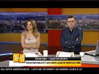 7pa5 - Percaktohen finalistet e UEFA Europa League - 15 Maj 2015 - Show - Vizion Plus