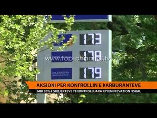 Aksioni për kontrollin e karburanteve - Top Channel Albania - News - Lajme