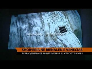 Shqipëria, në Biennalen e Venecias - Top Channel Albania - News - Lajme