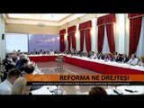 Reforma në drejtësi - Top Channel Albania - News - Lajme