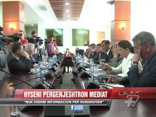 Hyseni: Nuk kishim informacion për Kumanovën - News, Lajme - Vizion Plus