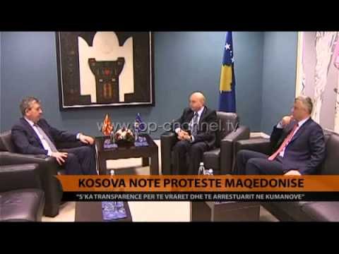Kosova, notë proteste Maqedonisë - Top Channel Albania - News - Lajme