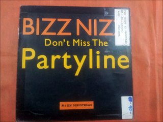 BIZZ NIZZ.(DON'T MISS THE PARTY LINE.)(12''.)(1990.)