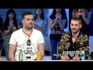 Zone e lire - 'Po ti kush je?' Gazza vjen "Vec me ty"! (22 maj 2015)