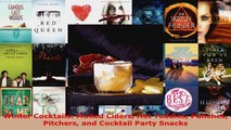 Read  Winter Cocktails Mulled Ciders Hot Toddies Punches Pitchers and Cocktail Party Snacks EBooks Online