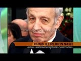 Humb jetën John Nash - Top Channel Albania - News - Lajme