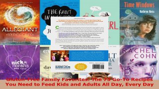 Read  GlutenFree Family Favorites The 75 GoTo Recipes You Need to Feed Kids and Adults All PDF Online