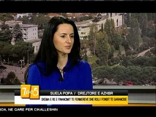 7pa5 - Financimi i fermereve dhe fondi i garancise - 26 Maj 2015 - Show - Vizion Plus