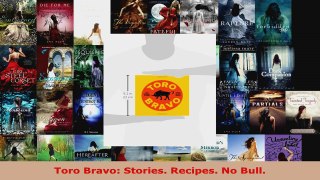 Download  Toro Bravo Stories Recipes No Bull Ebook Free
