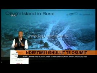 Ndërtimi i ishullit të Osumit - Top Channel Albania - News - Lajme
