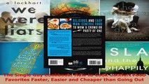 Read  The Single Guy Cookbook How to Cook Comfort Food Favorites Faster Easier and Cheaper than PDF Free