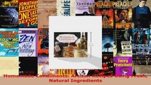 Read  Homemade Condiments Artisan Recipes Using Fresh Natural Ingredients EBooks Online