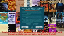 Read  Fusion Food in the Vegan Kitchen 125 Comfort Food Classics Reinvented with an Ethnic Ebook Free